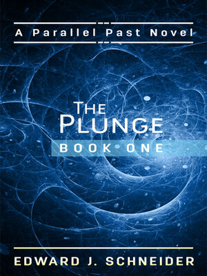 cover image of The Plunge (Parallel Past) Book 1